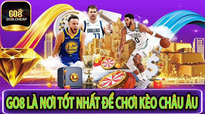 GO8 Là Nơi Tốt Nhất Để Chơi Kèo Châu Âu