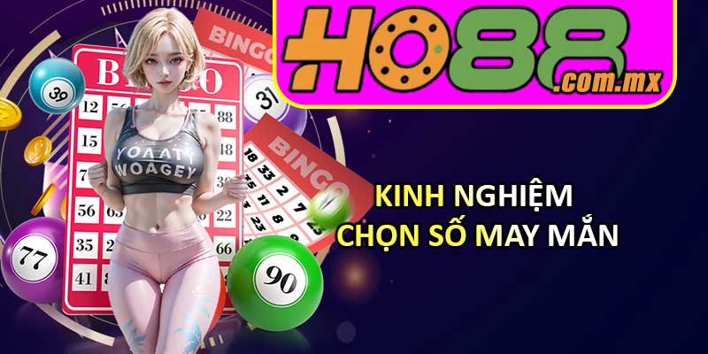 Kinh Nghiệm Chọn Số May Mắn