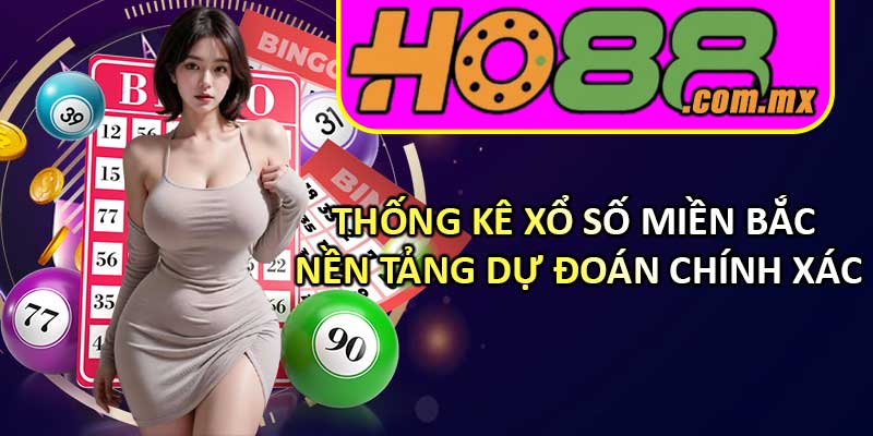 Thống Kê Xổ Số Miền Bắc – Nền Tảng Dự Đoán Chính Xác
